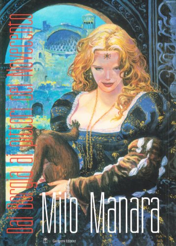 Stock image for Milo Manara. Dai Borgia ai pittori del Novecento for sale by libreriauniversitaria.it