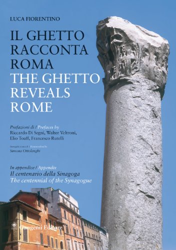 Imagen de archivo de The Ghetto Reveals Rome (English and Italian Edition) a la venta por HPB Inc.