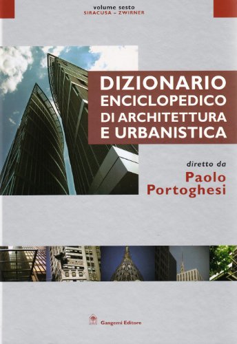 Dizionario enciclopedico di architettura e urbanistica vol. 6 - Siracusa-Zwirner (9788849212563) by Unknown Author