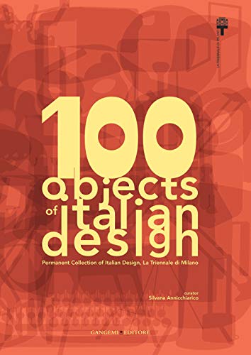 Beispielbild fr 100 Objects of Italian Design zum Verkauf von ThriftBooks-Dallas