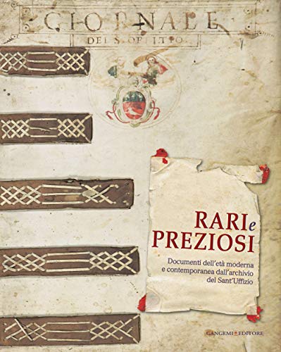 Beispielbild fr Rare & Precious: Modern and Contemporary Documents from the Archives of the Holy Office zum Verkauf von Books From California