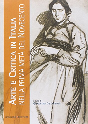 9788849216271: Arte e critica in Italia nella prima met del Novecento