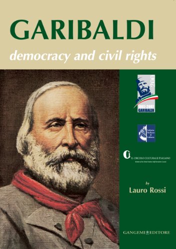Beispielbild fr Garibaldi: Democracy and Civil Rights zum Verkauf von Books From California