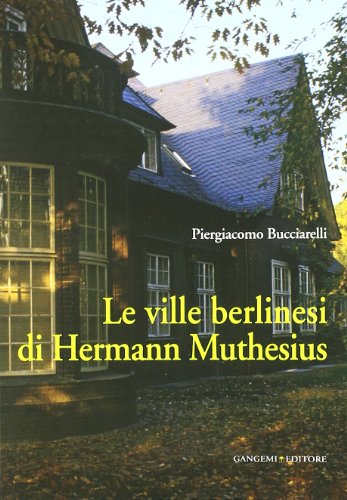 Le ville berlinesi di Hermann Muthesius (9788849221312) by Bucciarelli, Piergiacomo