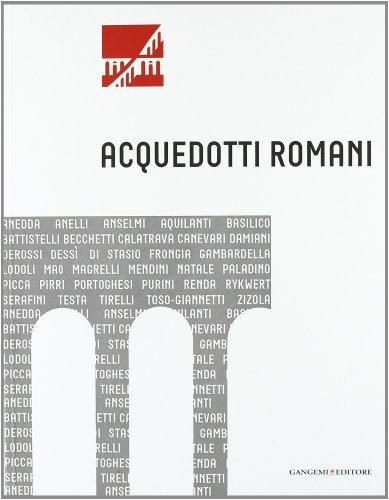 Beispielbild fr Acquedotti romani. Catalogo della mostra, Roma, 2011 zum Verkauf von Thomas Emig