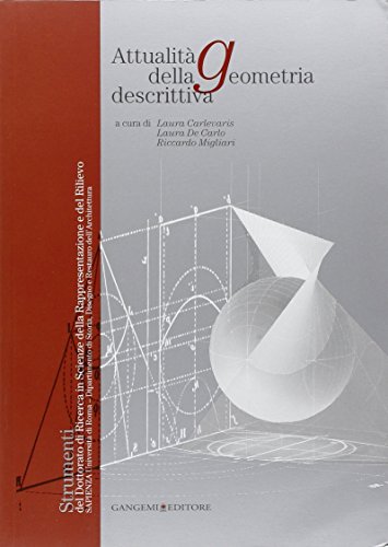 9788849223057: Attualit della geometria descrittiva (Architettura, urbanistica, ambiente)