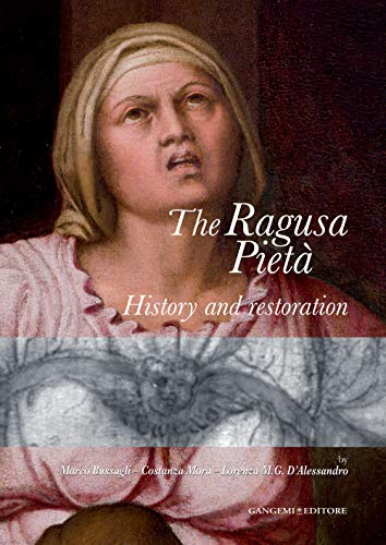 Stock image for The Ragusa Pietà: History and Restoration for sale by -OnTimeBooks-