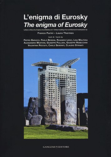 Stock image for Enigma Of Eurosky: Critical Reading Of An Architectural Masterpiece, The Eurosky Building In Rome for sale by Revaluation Books