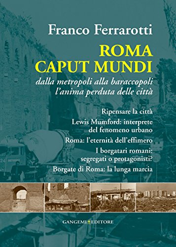 Beispielbild fr Roma caput mundi. Dalla metropoli alla baraccopoli l'anima perduta delle citt (Italian) zum Verkauf von Brook Bookstore