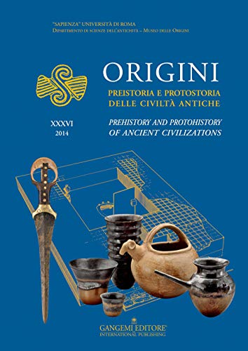 9788849230246: Origini. Preistoria e protostoria delle civilt antiche-Prehistory and protohistory of ancient civilization