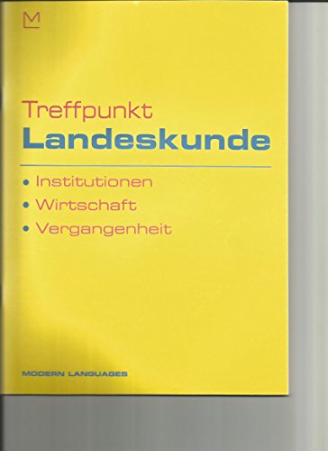 Imagen de archivo de Treffpunkt. Landeskunde. Institutionen-Wirtschaft-Vergangenheit. Per la Scuola media a la venta por medimops