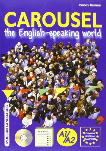 Carousel. English. The speaking world. Per le Scuole superiori (9788849303551) by James Tierney