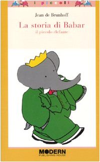 La storia di Babar. Il piccolo elefante - Brunhoff, Jean De