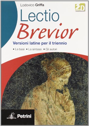 9788849414554: Lectio Brevior. Versioni Latine. Per il Triennio delle Scuole Superiori