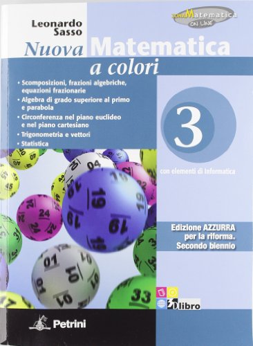 9788849417166: Nuova matematica a colori. Ediz. azzurra. Per le Scuole superiori. Con CD-ROM. Con espansione online. Scomposizioni, frazioni algebriche ed equazioni frazionarie. Algebra (Vol. 3)