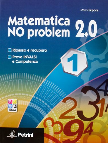 9788849417869: MATEMATICA NO PROBLEM 2.0 1: Vol. 1