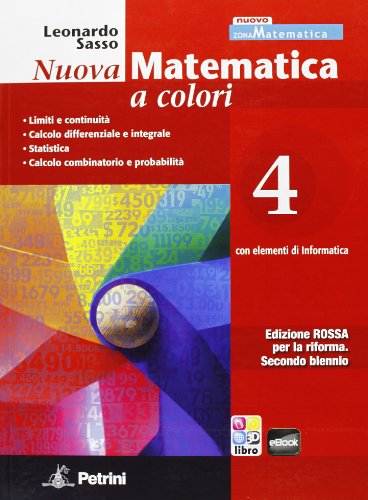 Beispielbild fr Nuova matematica a colori. Con elementi di informatica. Ediz. rossa. Per il 2 biennio (Vol. 4) zum Verkauf von medimops
