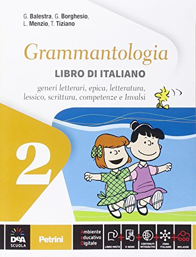 9788849418606: Grammantologia. Libro di italiano. Per la Scuola media. Con e-book. Con espansione online (Vol. 2)