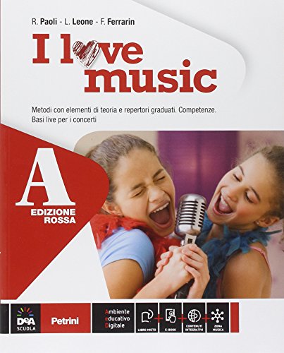 Beispielbild fr I love music. Vol. A-B. Ediz. rossa. Per la Scuola media. Con e-book. Con espansione online zum Verkauf von medimops