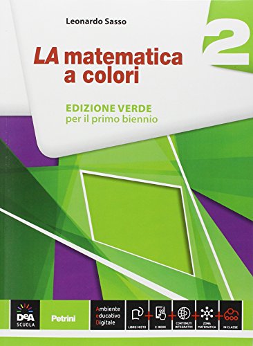 Beispielbild fr La matematica a colori. Ediz. verde. Per le Scuole superiori. Con e-book. Con espansione online (Vol. 2) zum Verkauf von medimops