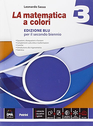 9788849420098: La matematica a colori. Ediz. blu. Per le Scuole superiori. Con e-book. Con espansione online (Vol. 3)