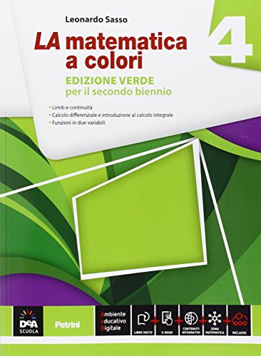 Stock image for La matematica a colori. Ediz. verde. Per le Scuole superiori. Con e-book. Con espansione online (Vol. 4) for sale by medimops