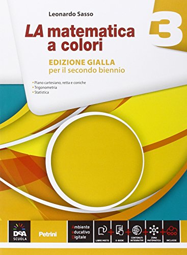 Beispielbild fr La Matematica a Colori. Edizione Gialla. Con e-book. Con Espansione Online. Per il Secondo Biennio e Quinto Anno: 3 zum Verkauf von medimops