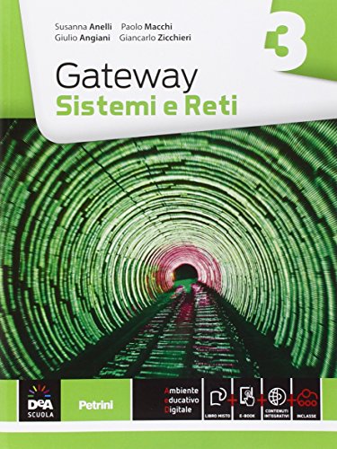 9788849420760: Gateway. Sistemi e reti. Per le Scuole superiori. Con e-book. Con espansione online (Vol. 3)