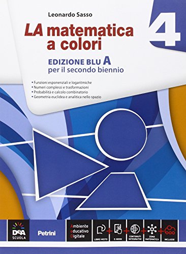 9788849420821: La matematica a colori. Ediz. blu. Per le Scuole superiori. Con e-book. Con espansione online (Vol. 4)
