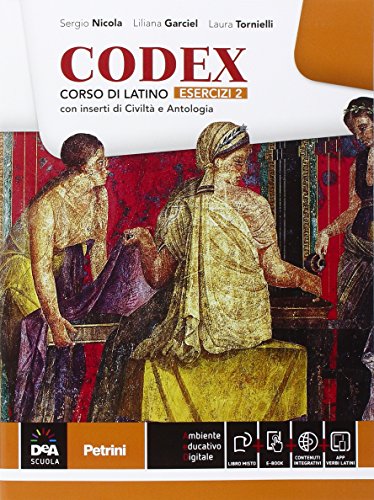 Imagen de archivo de Codex. Esercizi. Per le Scuole superiori. Con e-book. Con espansione online (Vol. 2) a la venta por medimops