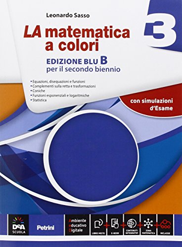 9788849421118: La matematica a colori. Vol. 3B. Ediz. blu. Per le Scuole superiori. Con e-book. Con espansione online