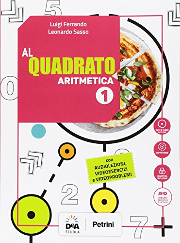 9788849421446: Al quadrato. Aritmetica-Geometria. Per la Scuola media. Con e-book. Con espansione online. Con 2 libri: Formulario-tavole numeriche. Con DVD-ROM (Vol. 1)