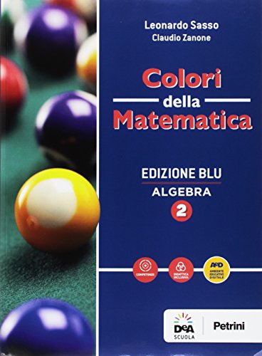 9788849421644: Colori della matematica. Algebra-Quaderno algebra. Ediz. blu. Per i Licei scientifici. Con e-book. Con espansione online (Vol. 2)