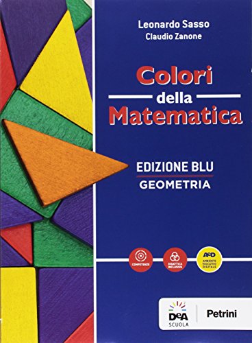 9788849421651: Colori della matematica. Geometria-Quaderno geometria. Ediz. blu. Per i Licei scientifici. Con e-book. Con espansione online