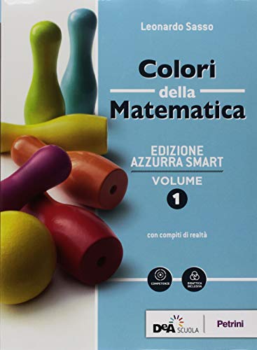 9788849422214: Colori della matematica. Ediz. azzurra smart. Con Quaderno di inclusione e recupero. Per il biennio dei Licei. Con ebook. Con espansione online (Vol. 1)