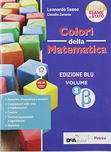 9788849422894: Colori della matematica. Ediz. blu. Per le Scuole superiori. Con e-book. Con espansione online. Beta (Vol. 3)