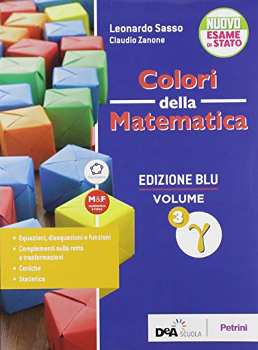 Stock image for Colori della matematica. Con Trigonometria. Ediz. blu. Per le Scuole superiori. Con e-book. Con espansione online. Gamma (Vol. 3) for sale by medimops