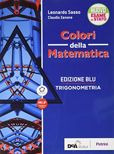 Stock image for Colori della matematica. Trigonometria. Ediz. blu. Per le Scuole superiori. Con e-book. Con espansione online for sale by medimops