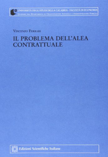 Beispielbild fr Il problema dell'alea contrattuale (Univ. Calabria) zum Verkauf von libreriauniversitaria.it