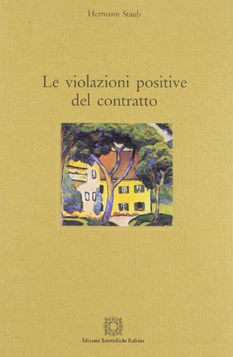 Stock image for Le Violazioni Positive Del Contratto for sale by libreriauniversitaria.it