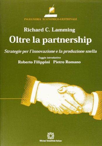 Imagen de archivo de Oltre la partnership. Strategie per l'innovazione e la produzione snella a la venta por libreriauniversitaria.it