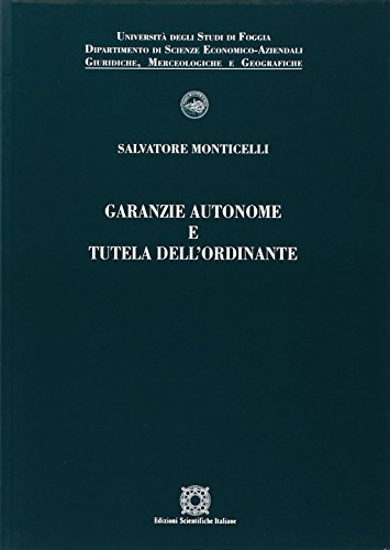 Beispielbild fr Garanzie autonome e tutela dell'ordinante zum Verkauf von libreriauniversitaria.it