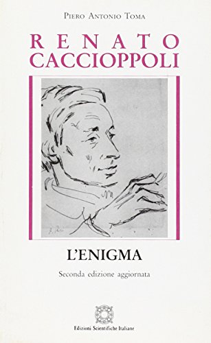 9788849509106: Renato Caccioppoli. L'enigma