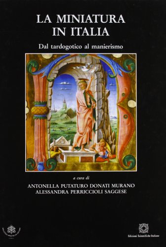 9788849511864: La miniatura in Italia. II. Dal tardogotico al manierismo