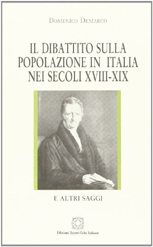 Stock image for Il dibattito sulla popolazione in Italia nei secoli XVIII-XIX for sale by libreriauniversitaria.it