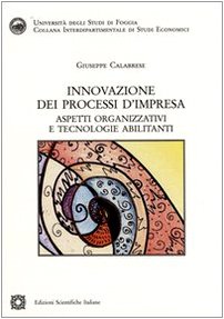 Imagen de archivo de Innovazione Dei Processi D'impresa a la venta por libreriauniversitaria.it