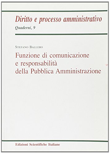 9788849521191: Funzione di comunicazione e responsabilit della Pubblica Amministrazione (Quaderni di diritto e processo amministr.)