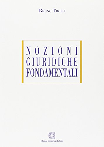 9788849521559: Nozioni giuridiche fondamentali (ESI-UNI)