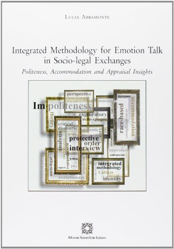 Stock image for Integrated methodology for emotion talk in socio-legal exchanges for sale by libreriauniversitaria.it