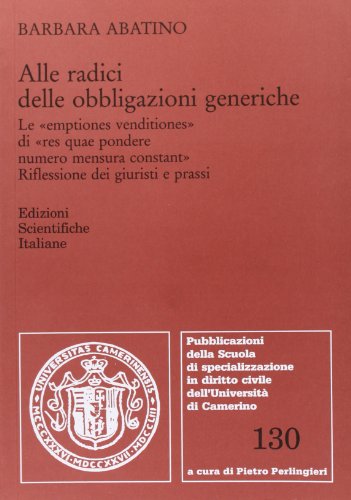 9788849525038: Alle radici delle obbligazioni generiche (Univ. Camerino)